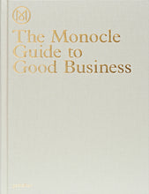 Load image into Gallery viewer, The Monocle Guide to Good Business
